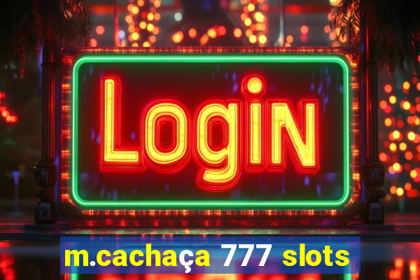 m.cachaça 777 slots